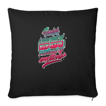 J’aimerais être plein de burritos au lieu d’émotions - Housse de coussin décorative 45 x 45 cm - noir - Devant
