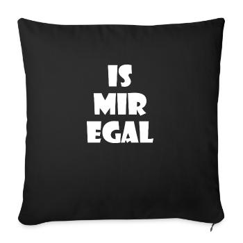 Is mir egal - Sofakissenbezug 45 x 45 cm - Schwarz - Vorne