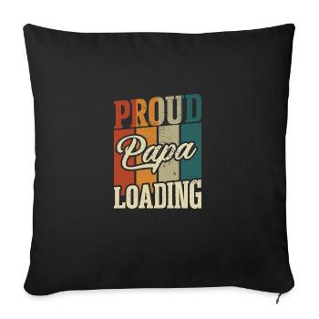 Proud daddy loading fathers Father's Day - Sofa pillowcase 17,3'' x 17,3'' (45 x 45 cm) - black - Front