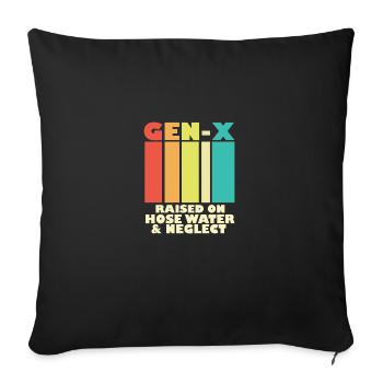 Gen X Raised On Hose Water And Neglect 80s 90s - Sofa pillowcase 17,3'' x 17,3'' (45 x 45 cm) - black - Front