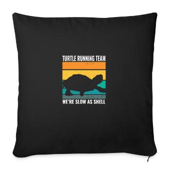 Turtle Running Team Nous Sommes Lents Comme Shell Drôle - Housse de coussin décorative 45 x 45 cm - noir - Devant