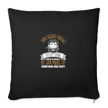 Trophy Boyfriend Knows Everything Know It All - Sofa pillowcase 17,3'' x 17,3'' (45 x 45 cm) - black - Front