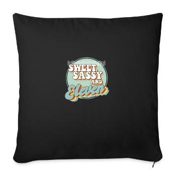 Sweet Sassy 11 11th Birthday Party Celebrant Bday - Sofakissenbezug 45 x 45 cm - Schwarz - Vorne