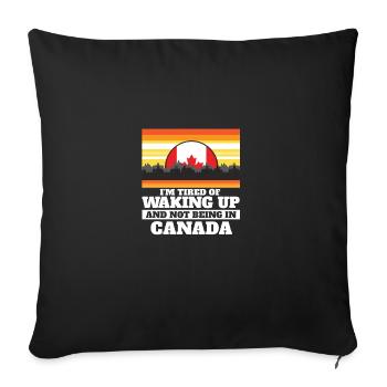 J’en ai marre de me réveiller et de ne pas être au Canada - Housse de coussin décorative 45 x 45 cm - noir - Devant