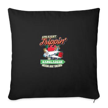 Straight Trippin To Bangladesh With My Tribe - Sofa pillowcase 17,3'' x 17,3'' (45 x 45 cm) - black - Front