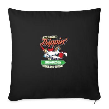 Straight Trippin' To Indonesia With My Tribe - Sofa pillowcase 17,3'' x 17,3'' (45 x 45 cm) - black - Front