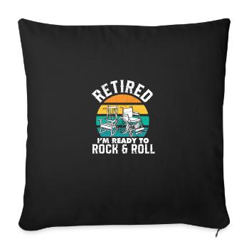 Retired I'm Ready to Rock & Roll - Sofa pillowcase 17,3'' x 17,3'' (45 x 45 cm) - black - Front