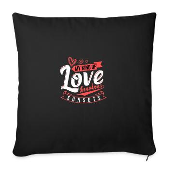 My Kind of Love implique les couchers de soleil et la romance - Housse de coussin décorative 45 x 45 cm - noir - Devant