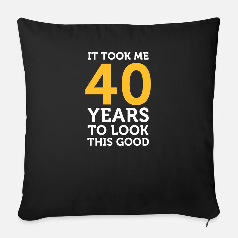 Il a fallu 40 ans pour regarder si bien! - Housse de coussin décorative 45 x 45 cm - noir