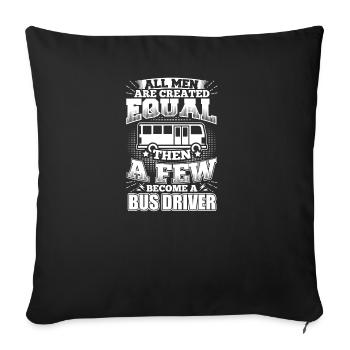 Funny Busdriver Shirt All Men Equal - Sofakissenbezug 45 x 45 cm - Schwarz - Vorne