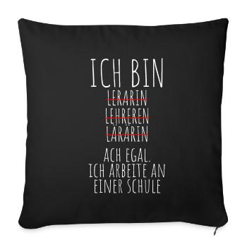 Ich Arbeite An Einer Schule Lehrer Gym Realschule - Sofakissenbezug 45 x 45 cm - Schwarz - Vorne