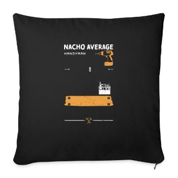 Nacho Average Handyman - Handyman - Sofakissenbezug 45 x 45 cm - Schwarz - Vorne