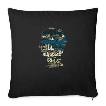 Mindset is Everything - Sofakissenbezug 45 x 45 cm - Schwarz - Vorne