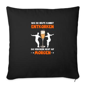 Party trinken Feier feiern lustiger Partyspruch Ge - Sofakissenbezug 45 x 45 cm - Schwarz - Vorne