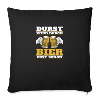 Durst wird durch bier erst schön - Sofakissenbezug 45 x 45 cm - Schwarz - Vorne
