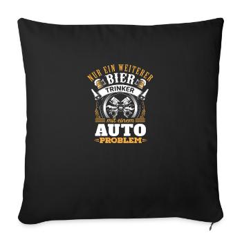 Nur ein weiterer Bier trinker mit Auto Problem - Sofakissenbezug 45 x 45 cm - Schwarz - Vorne