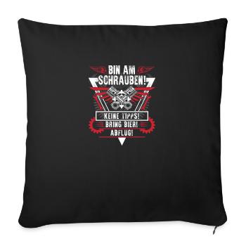 Bin am schrauben keine Tipps bring Bier Abflug - Sofakissenbezug 45 x 45 cm - Schwarz - Vorne