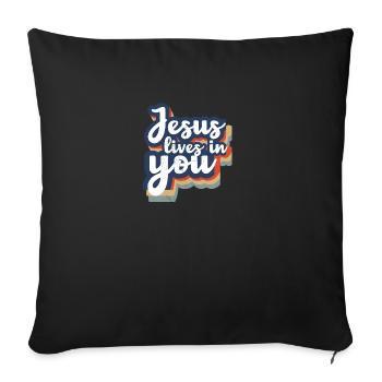 Jesus Lives In You Christian Bible - Sofa pillowcase 17,3'' x 17,3'' (45 x 45 cm) - black - Front