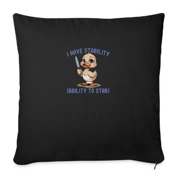 Funny I Have Stability Ability To Stab Cute Duck - Sofa pillowcase 17,3'' x 17,3'' (45 x 45 cm) - black - Front