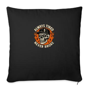 Toujours fatigué Jamais cassé Crâne Hustle Grind Argent - Housse de coussin décorative 45 x 45 cm - noir - Devant