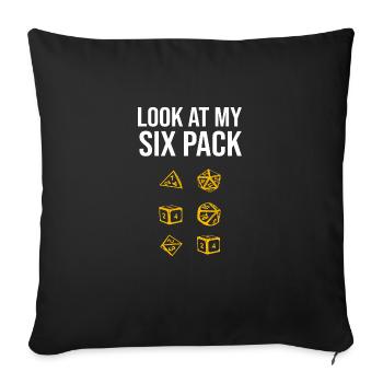 Look At My Six Pack RPG D20 Dice Role Pen&Paper - Sofakissenbezug 45 x 45 cm - Schwarz - Vorne