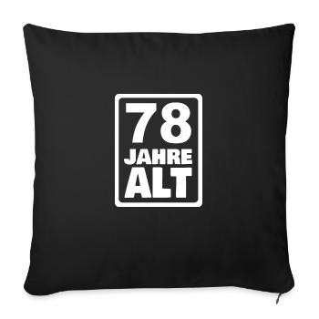 Alt Alter Jahr 78 - Sofakissenbezug 45 x 45 cm - Schwarz - Vorne