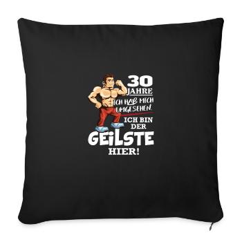 Geburtstag 30 Jahre Der Beste Geilste Chef KIng - Sofakissenbezug 45 x 45 cm - Schwarz - Vorne