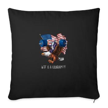 WTF Is A Kilogram??? Patriotic Joke About The - Sofa pillowcase 17,3'' x 17,3'' (45 x 45 cm) - black - Front