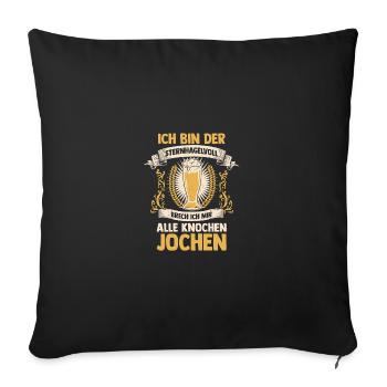 Bier Bierliebhaber Saufen Feiern Jochen - Sofakissenbezug 45 x 45 cm - Schwarz - Vorne