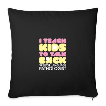 Speech Therapist Speech Therapy Speech Therapist - Sofa pillowcase 17,3'' x 17,3'' (45 x 45 cm) - black - Front