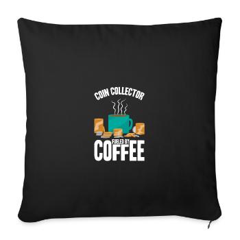 Coin collectors collect coins - Sofa pillowcase 17,3'' x 17,3'' (45 x 45 cm) - black - Front