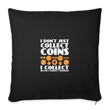 Coin collectors collect coins - Sofa pillowcase 17,3'' x 17,3'' (45 x 45 cm) - black - Front