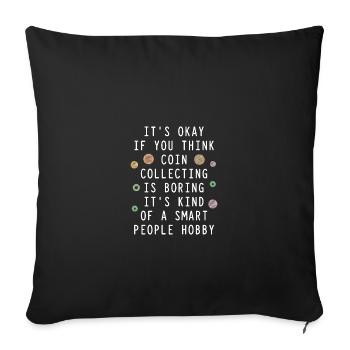 Les collectionneurs de pièces collectent des pièces - Housse de coussin décorative 45 x 45 cm - noir - Devant