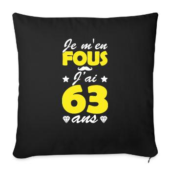 je m en fous j ai 63 ans / cadeau anniversaire 63 - Housse de coussin décorative 45 x 45 cm - noir - Devant