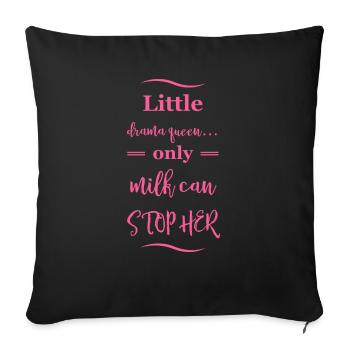 Petite Reine du Drame, seul le lait peut l’arrêter - Housse de coussin décorative 45 x 45 cm - noir - Devant