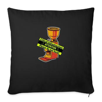 Die Kritische Infrastruktur namens Kaffeemaschine - Sofakissenbezug 45 x 45 cm - Schwarz - Vorne