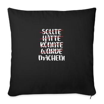 Executives should have, could, could make doers - Sofa pillowcase 17,3'' x 17,3'' (45 x 45 cm) - black - Front