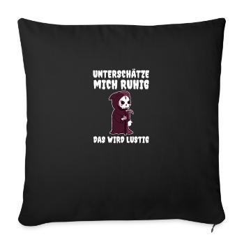 Underestimate me, it's going to be funny - Sofa pillowcase 17,3'' x 17,3'' (45 x 45 cm) - black - Front