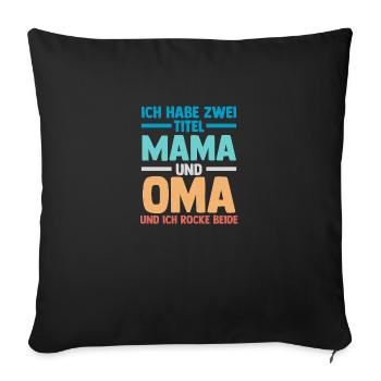 J’ai deux titres : Maman et Mamie - Housse de coussin décorative 45 x 45 cm - noir - Devant