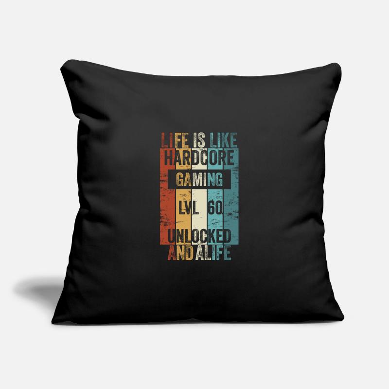 Level 60 Life, c’est comme le Hardcore Gaming Housse de coussin décorative 45 x 45 cm