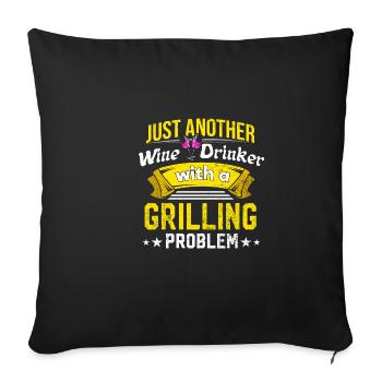 Weintrinker mit Grillproblem Weinliebhaber Lustig - Sofakissenbezug 45 x 45 cm - Schwarz - Vorne