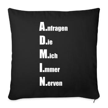 A.nfragen D.ie M.ich I.mmer N.erven - Sofakissenbezug 45 x 45 cm - Schwarz - Vorne