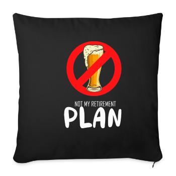Pas mon plan de retraite Buveur à la retraite Alk - Housse de coussin décorative 45 x 45 cm - noir - Devant