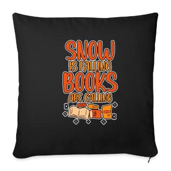 Snow Is Falling Books Are Calling 2 - Sofa pillowcase 17,3'' x 17,3'' (45 x 45 cm) - black - Front