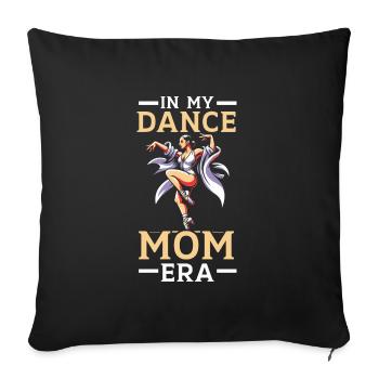 Dance mom dances the best mom ever, - Sofa pillowcase 17,3'' x 17,3'' (45 x 45 cm) - black - Front