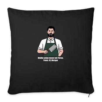 Metzger Shirt, Geschenk Für Metzger, Berufe - Sofakissenbezug 45 x 45 cm - Schwarz - Vorne