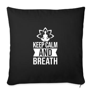 Pilates Enthusiasts Keep Calm & Breath Pilates - Sofa pillowcase 17,3'' x 17,3'' (45 x 45 cm) - black - Front