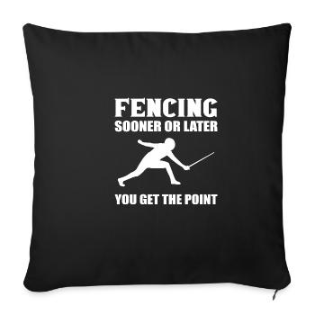 Sooner or later fencing gift - Sofa pillowcase 17,3'' x 17,3'' (45 x 45 cm) - black - Front