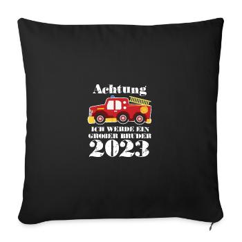 Werdender großer Bruder 2023 Feuerwehr - Sofakissenbezug 45 x 45 cm - Schwarz - Vorne