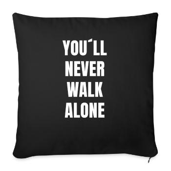 You never walk alone - Sofakissenbezug 45 x 45 cm - Schwarz - Vorne